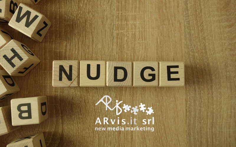 nudge marketing, neuromarketing, marketing digitale, arvis.it